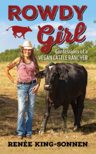 Cover design of the book: Rowdy Girl. Confessions of a Vegan Cattle Rancher